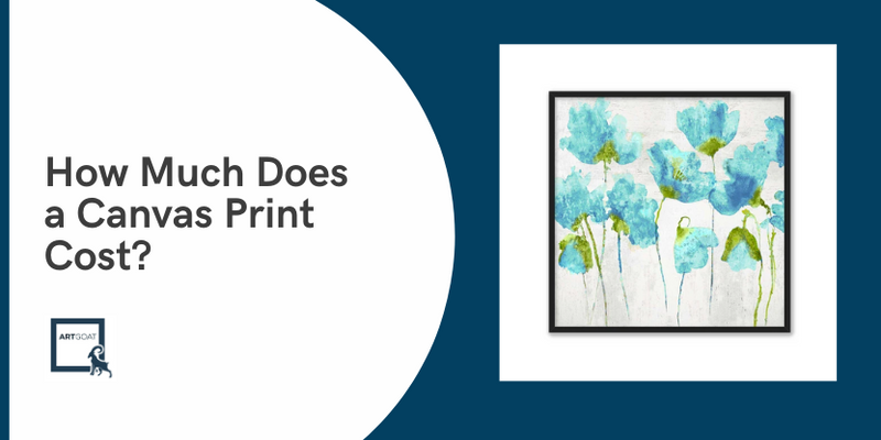 How Much Does a Canvas Print Cost?